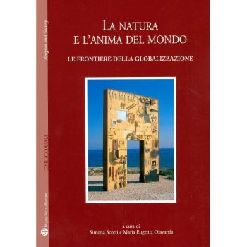 La natura e l'anima del mondo. Le frontiere della globalizzazione