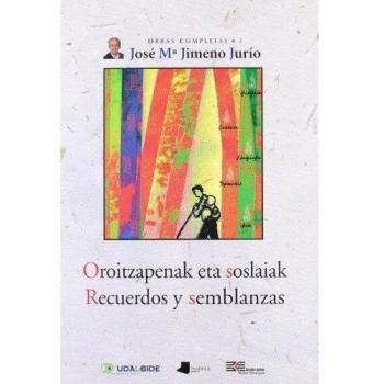 Oroitzapenak eta soslaiak. Recuerdos y semblanzas (Tapa dura).