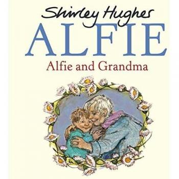 Alfie and Grandma Shirley Hughes