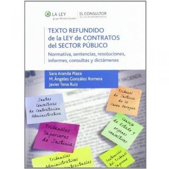 Texto refundido de la Ley de Contratos del sector público: Normativa, sentencias, resoluciones, informes, consultas y dictá (Tapa blanda con solapas).