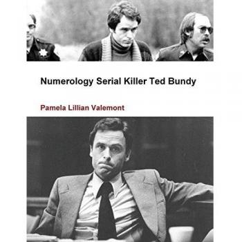 Numerology Serial Killer Ted Bundy