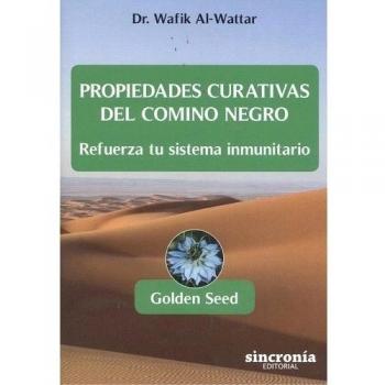 PROPIEDADES CURATIVAS DEL COMINO NEGRO: Refuerza tu sistema inmunitario (Tapa blanda con solapas).