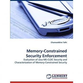 Memory-Constrained Security Enforcement: Evaluation of Java ME-CLDC Security and Characterization of Memory-Constrained Security