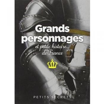 Les grands personnages c est toute une histoire de france