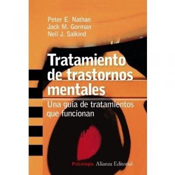 Tratamiento de trastornos mentales: Una guía de tratamientos que funcionan (Tapa blanda con solapas).