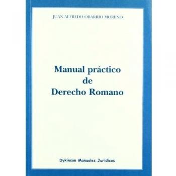 Manual práctico de derecho romano