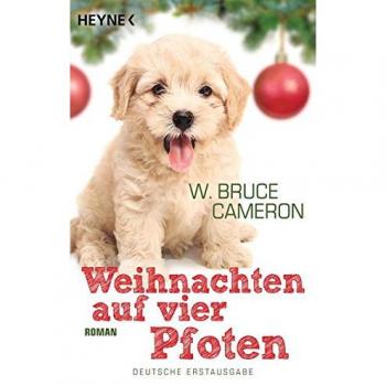 Cameron, W. Bruce Weihnachten Auf Vier Pfoten: Roman