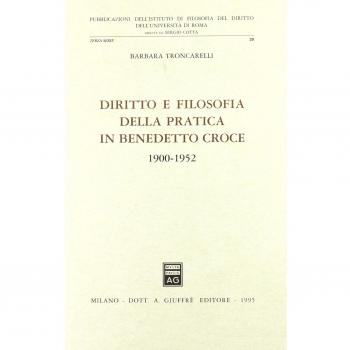 Diritto e filosofia della pratica in Benedetto Croce (1900-1952)