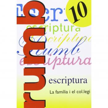 Escriptura Rumb 2000. T.10. La família i el col legi