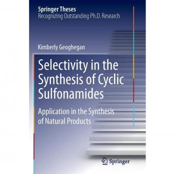 Selectivity in the Synthesis of Cyclic Sulfonamides: Application in the Synthesis of Natural Products