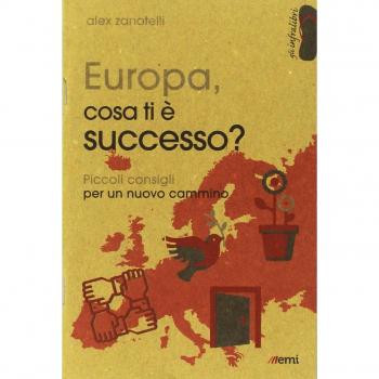 Europa, cosa ti è successo? Piccoli consigli per un nuovo cammino