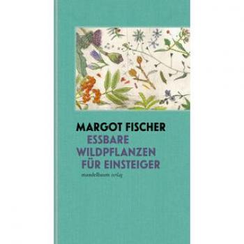 Essbare Wildpflanzen für Einsteiger