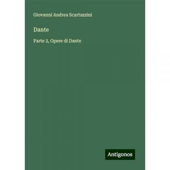 Dante: Parte 2, Opere di Dante