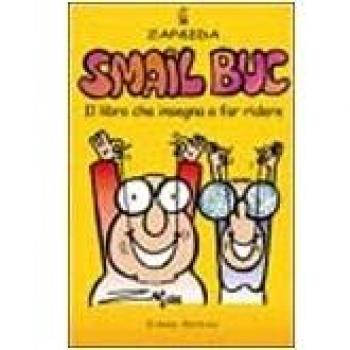 Smail buc. Il libro che insegna a far ridere