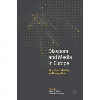 Diaspora and Media in Europe: Migration, Identity, and Integration