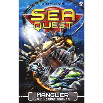 Mangler. La minaccia oscura. Sea Quest. Vol. 8