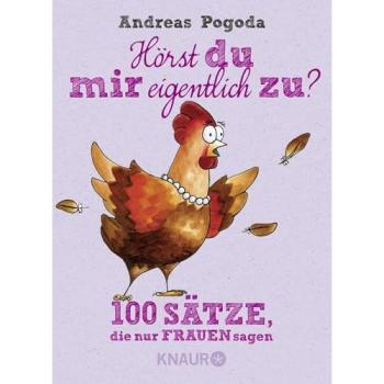 Hörst du mir eigentlich zu?