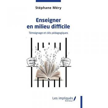 Enseigner en milieu difficile