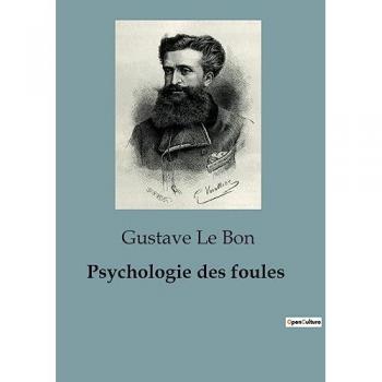 Le Bon, Gustave: Psychologie des foules