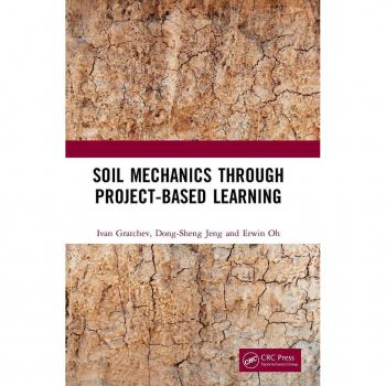 Soil Mechanics Through ProjectBased Learning by Erwin Oh