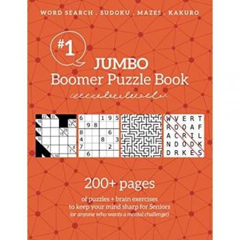 Jumbo Boomer Puzzle Book: 200+ pages of puzzles + brain exercises: 200+ pages of puzzles & brain exercises to keep your mind sharp for Seniors (Boomer Puzzles)