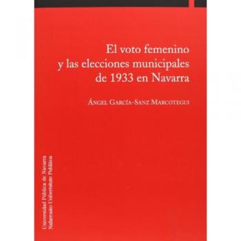 El voto femenino y las elecciones municipales de 1933 en Navarra