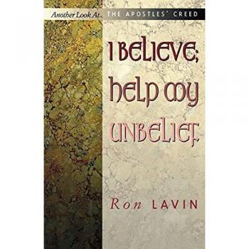 Lavin, Ron: I Believe; Help My Unbelief