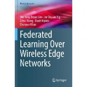 Federated Learning Over Wireless Edge Networks (Wireless Networks)