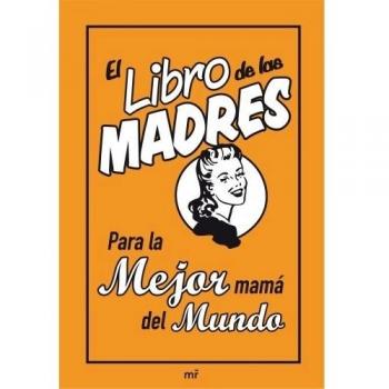 El Libro De Las Madres
