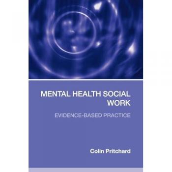Mental Health Social Work: Evidence-Based Practice