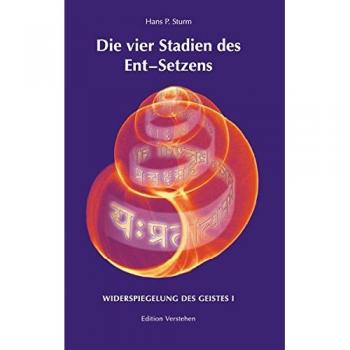Die vier Stadien des Ent-Setzens: