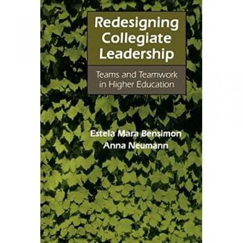 Bensimon, Estela Mara: Redesigning Collegiate Leadership