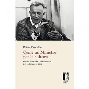 Come un Ministro per la cultura. Giulio Einaudi e le biblioteche nel sistema del libro