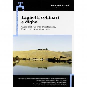 Laghetti collinari e dighe. Guida pratica per la progettazione, l'esercizio e la manutenzione