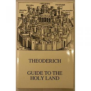 Theodorich Guide to the Holy Land, Historical Travel Series