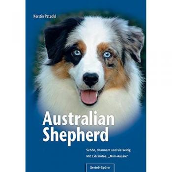 Australian Shepherd: Schön, charmant und vielseitig