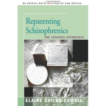 Reparenting Schizophrenics