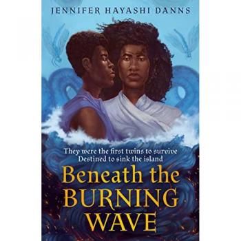 Beneath the Burning Wave by Jennifer Hayashi Danns Paperback Book