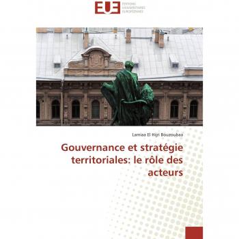 Gouvernance et stratégie territoriales: le rôle des acteurs (Omn.Univ.Europ.)