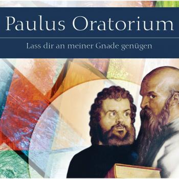 Paulus: Lass dir an meiner Gnade genügen