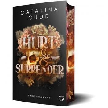 Hurt &amp, Surrender: Dark Romance