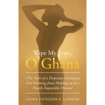 Wipe My Tears O Ghana