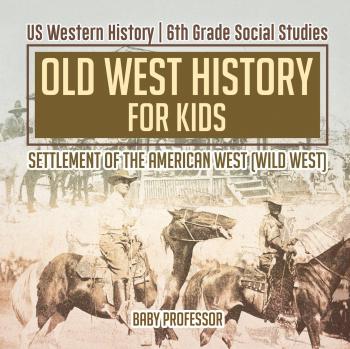 Old West History for Kids