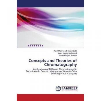 Concepts and Theories of Chromatography: Applications of Different Chromatographic Techniques in Central Laboratory of Greater Cairo Drinking Water Company