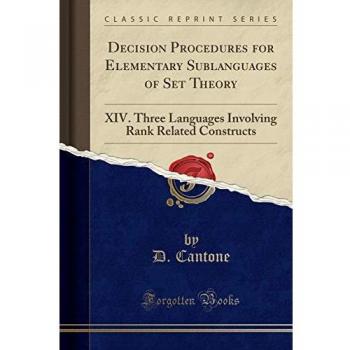 Decision Procedures for Elementary Sublanguages of Set Theory: XIV. Three Languages Involving Rank Related Constructs