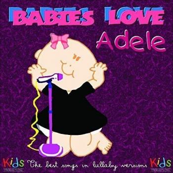 Babies Love Adele