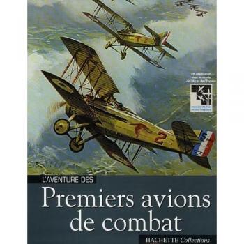 L'aventure des Premiers avions de combat