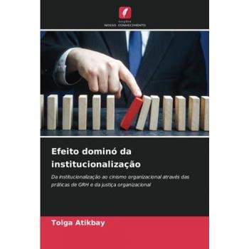 Atikbay, Tolga: Efeito dominó da institucionalização