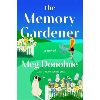 The Memory Gardener, by Meg Donohue