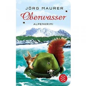 Oberwasser: Alpenkrimi
